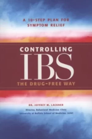 Image of Controlling IBS the drug-free way by Jeffrey M Lackner