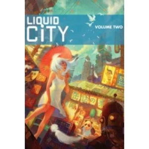 Image of Liquid City Volume 2 OGN