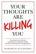 Image of your thoughts are killing you take control of your mind and close the door