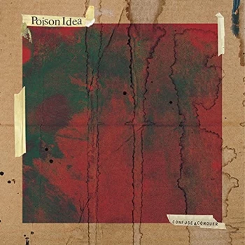 Image of Poison Idea - Confuse And Conquer CD