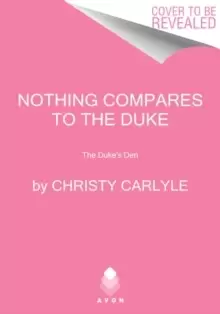 Image of Nothing Compares to the Duke : The Duke's Den