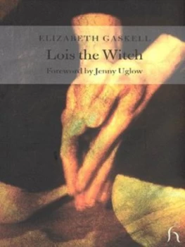 Image of Lois the Witch by Elizabeth Gaskell Book
