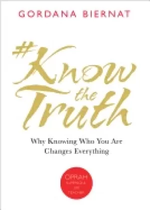 Image of knowthetruth why knowing who you are changes everything