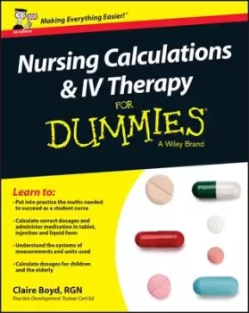 Image of Nursing calculations and IV therapy for dummies by Claire Boyd