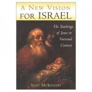 Image of A New Vision for Israel by Scot Mcknight Book