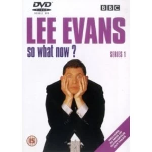 Image of Lee Evans So What Now - Series 1 DVD