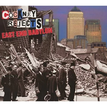 image of Cockney Rejects - East End Babylon CD