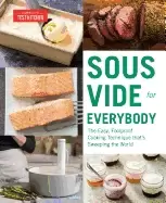 Image of sous vide for everybody the easy foolproof cooking technique thats sweepin