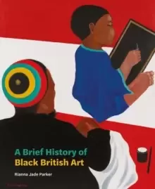 Image of A Brief History of Black British Art