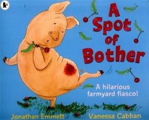 Image of A Spot of Bother by Jonathan Emmett Book