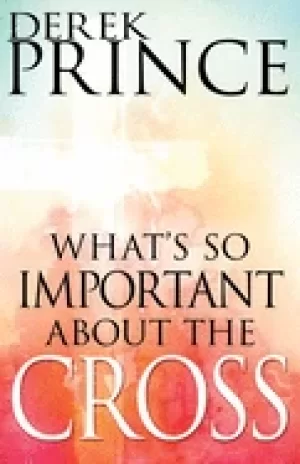 Image of whats so important about the cross