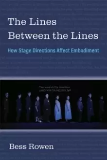 Image of The Lines Between the Lines : How Stage Directions Affect Embodiment