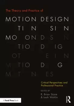 Image of The Theory and Practice of Motion DesignCritical Perspectives and Professional Practice
