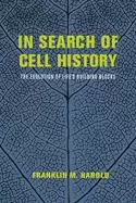 Image of in search of cell history the evolution of lifes building blocks