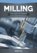 Image of milling for home machinists project based course builds skills with 8 proje