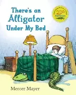 Image of theres an alligator under my bed