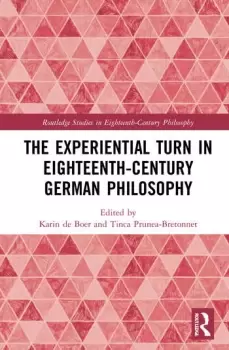 Image of The Experiential Turn in Eighteenth-Century German Philosophy