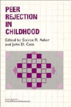 Image of Peer Rejection in Childhood by Steven R. Asher Paperback