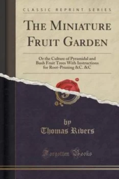 Image of The Miniature Fruit Garden by Thomas Rivers Paperback