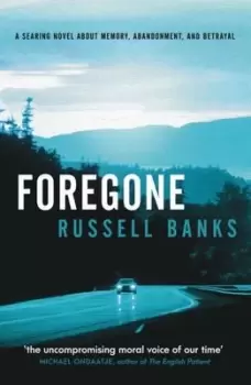 Image of Foregone by Russell Banks