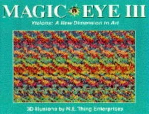 Image of Magic Eye Iii by N.E. Thing Enterprises Book
