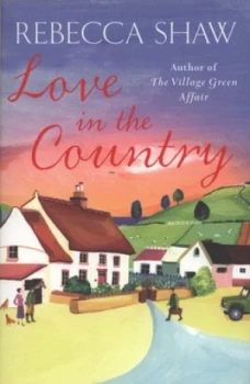 Image of Love in the Country by Rebecca Shaw Paperback