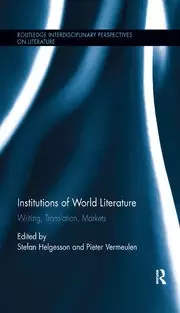 Image of Institutions of World Literature Writing Translation Markets