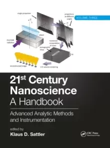 Image of 21st Century Nanoscience - A Handbook : Advanced Analytic Methods and Instrumentation (Volume 3)