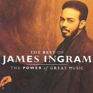 image of The Best Of James Ingram THE POWER of GREAT MUSIC by James Ingram CD Album