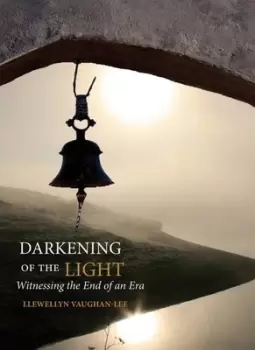 Image of Darkening of the light by Llewellyn Vaughan-Lee