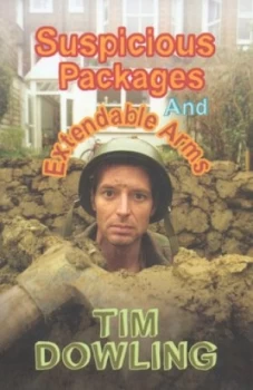 Image of Suspicious Packages and Extendable Arms by Tim Dowling Book