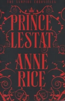 Image of Prince Lestat by Anne Rice Hardback