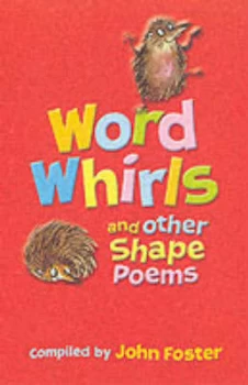 Image of Word Whirls and Other Shape Poems by John Foster Book