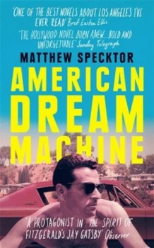 Image of American Dream Machine by Matthew Specktor Book