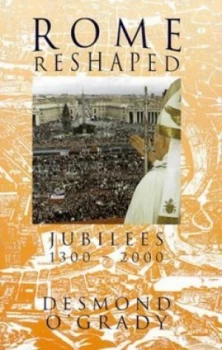 Image of Rome Reshaped by Desmond Ogrady Book