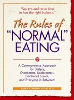 Image of rules of normal eating a commonsense approach for dieters overeaters undere
