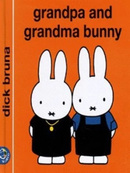Image of Grandpa and Grandma Bunny by Dick Bruna Hardback