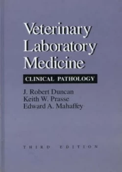 Image of Veterinary Laboratory Medicine by J. Robert Duncan Hardback
