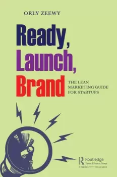 Image of Ready, Launch, Brand : The Lean Marketing Guide for Startups