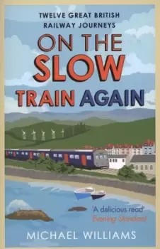 Image of On the slow train again - Michael Williams - Paperback - Used