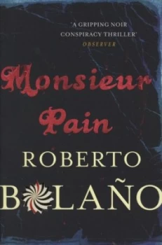 Image of Monsieur Pain by Roberto Bolao Book