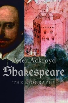 Image of Shakespeare by Peter Ackroyd Book