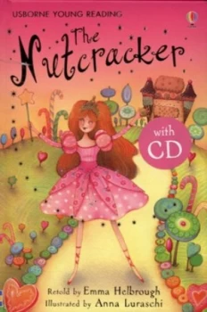 Image of The Nutcracker by Emma Helbrough and Anna Luraschi and Alison Kelly and E. T. a Hoffmann Hardback