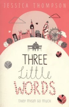 Image of Three Little Words by Jessica Thompson Book