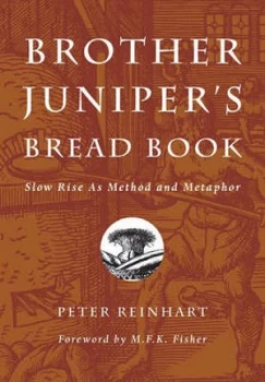 Image of Brother Junipers Bread Book by Br. Peter Reinhart Paperback