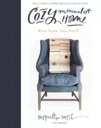 Image of cozy minimalist home more style less stuff smith myquillyn