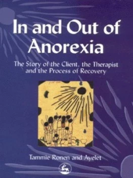Image of In and Out of Anorexia by Ayelet Polster Paperback