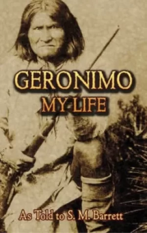 Image of Geronimo my life by Geronimo