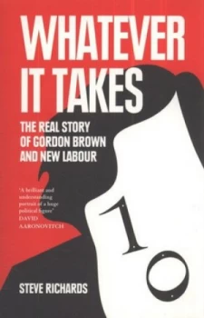 Image of Whatever It Takes by Steve Richards Paperback