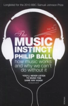 Image of The Music Instinct by Philip Ball Paperback